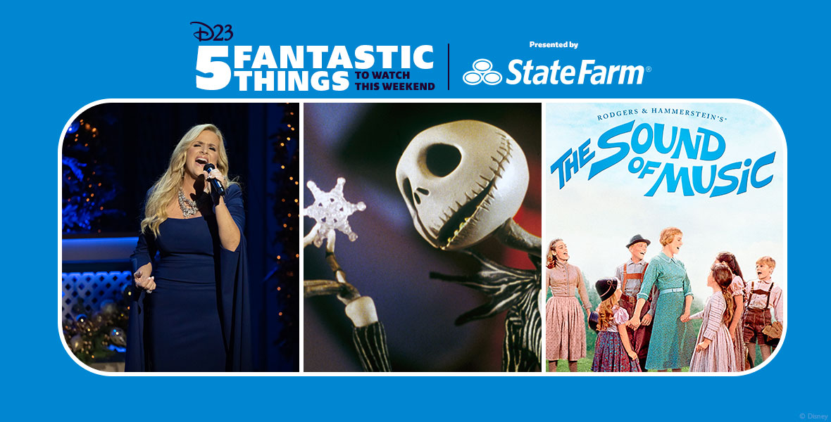 Left: In an image from CMA Country Christmas, Trisha Yearwood is wearing a dark blue gown and singing passionately into a microphone. Middle: In an image from Tim Burton’s The Nightmare Before Christmas, Jack Skellington (voiced by Chris Sarandon) is holding up a snowflake and admiring it. He has a large, round skull-like face and boney fingers. Right: In a press image for The Sound of Music, Disney Legend Julie Andrews is seen as Maria, on a mountaintop in Austria, alongside some of the Von Trapp children.